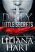 Dirty Little Secrets (J.J. Graves Mystery, #1) by Liliana Hart