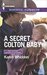 A Secret Colton Baby (The Coltons Return to Wyoming) by Karen Whiddon