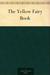 The Yellow Fairy Book by Andrew Lang