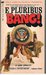 E Pluribus Bang! by David Lippincott