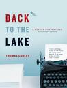 Back to the Lake: A Reader for Writers --Instructor's Edition Back to the Lake: A Reader for Writers --Instructor's Edition