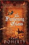 The Darkening Glass (Mathilde of Westminster, #3)