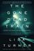 The Gone Dead Train A Mystery by Lisa Turner
