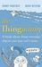 The Thingummy: A Book about Those Everyday Objects You Just Can't Name (and the Things You Think You Know About, But Don't)