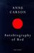 Autobiography of Red A Novel in Verse by Anne Carson