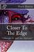 Closer to the Edge by Troy Davis