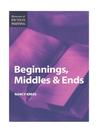 Beginnings, Middles & Ends (Elements of Fiction Writing)