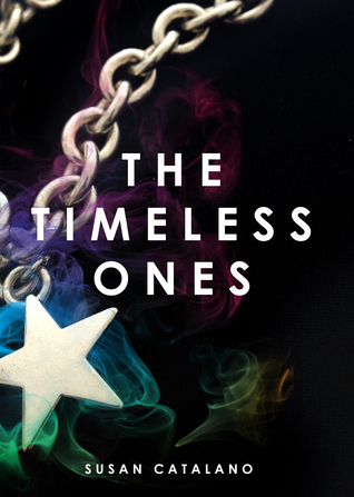 The Timeless Ones by Susan Catalano