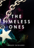 The Timeless Ones by Susan Catalano