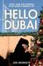Hello Dubai by Joe Bennett