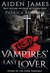 The Vampires' Last Lover (Dying of the Dark Vampires Book 1)