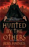 Hunted by the Others (H&W Investigations, #1)