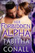 Her Forbidden Alpha (Colliding Worlds, #2) by Tabitha Conall