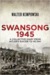 Swansong 1945 A Collective Diary from Hitler's Last Birthday to VE Day by Walter Kempowski