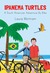 Ipanema Turtles A South American Adventure by Bike by Laura Mottram