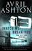 (Watch Me) Break You (Run This Town, #1) by Avril Ashton