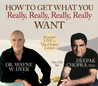 How to Get What You Really, Really, Really, Really Want