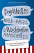 Dog Whistles, Walk-Backs, and Washington Handshakes Decoding the Jargon, Slang, and Bluster of American Political Speech by Chuck McCutcheon
