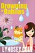 Drowning in Dahlias (Lily Bloom Mystery #4) by Lyndsey Cole