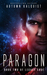 Paragon (Legacy Code, #2) by Autumn Kalquist