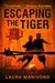 Escaping the Tiger by Laura Manivong