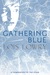 Gathering Blue by Lois Lowry
