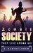 Zombie Society by K. Bartholomew