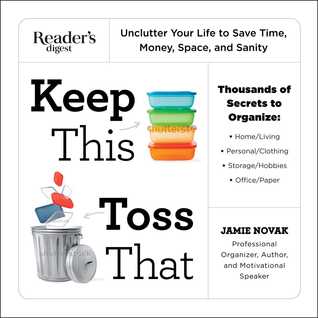 keep-this-toss-that-thousands-of-organizing-secrets-to-unclutter-your-life