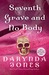 Seventh Grave and No Body (Charley Davidson, #7) by Darynda Jones