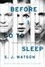 Before I Go To Sleep by S.J. Watson