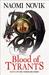 Blood of Tyrants (Temeraire, #8) by Naomi Novik