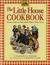 The Little House Cookbook Frontier Foods from Laura Ingalls Wilder's Classic Stories by Barbara M. Walker