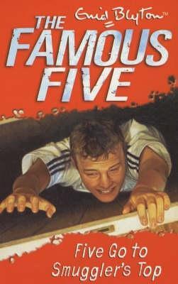 Cover of Five Go to Smuggler's Top (Famous Five, #4)