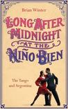 Long After Midnight At The Niño Bien A Yanqui's Missteps In Argentina