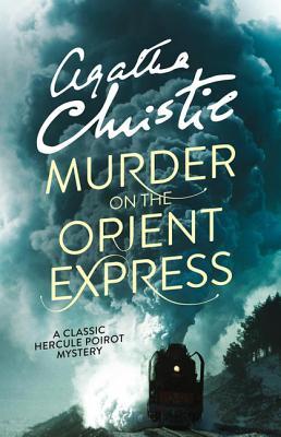 Murder on the Orient Express (Hercule Poirot, #10)