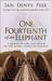 One Fourteenth Of An Elephant by Ian Denys Peek