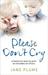 Please Don't Cry A family torn apart by grief. An incredible act of love. by Jane Plume
