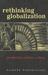 Rethinking Globalization by Richard Worthington Rethinking Globalization by Richard Worthington