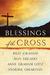 Blessings Of The Cross by Billy Graham