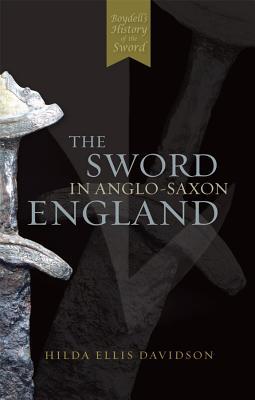 the-sword-in-anglo-saxon-england-its-archaeology-and-literature