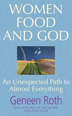 women-food-and-god-an-unexpected-path-to-almost-everything