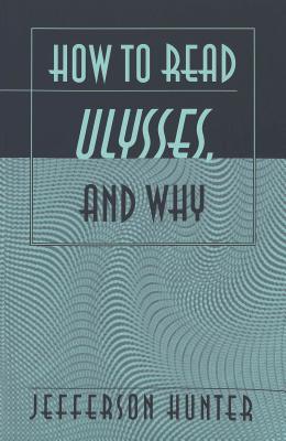 how-to-read-ulysses-and-why