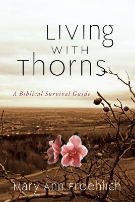 living-with-thorns-a-biblical-survival-guide