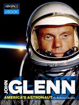 john-glenn-america-s-astronaut
