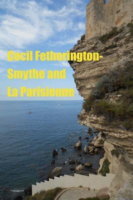 cecil-fetherington-smythe-and-la-parisienne
