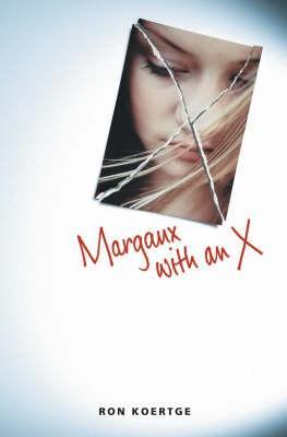 margaux with an x by ron koertge