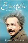 Einstein: His Life and Universe