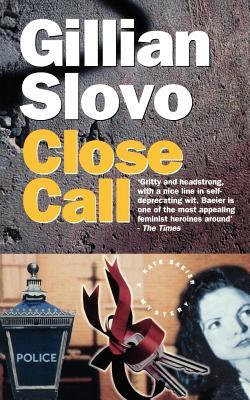 Close Call By Gillian Slovo
