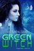 Green Witch (Dragon Wars, #4) by Shéa MacLeod
