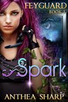 Spark (Feyguard, #1)